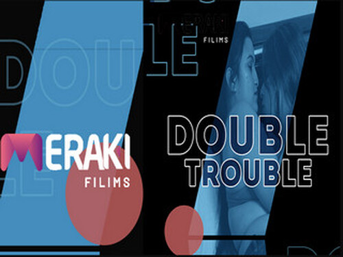DOUBLE TROUBLE – 2025 – Hindi Hot Short Film – Merakifilims