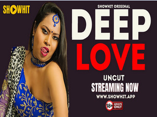 DEEP LOVE – 2024 – Hindi Hot Short Film – Showhit