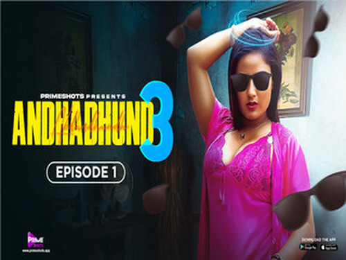 ANDHADHUNDH – S03E01 – 2024 – Hindi Hot Web Series – Primeshots