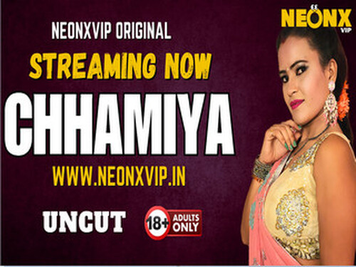 CHHAMIYA – 2025 – Hindi Uncut Short Film – Neonx