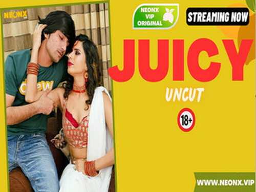 JUICY – 2024 – Hindi Hot Web Series – Neonx