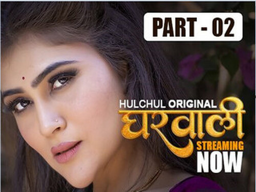 Gharwali – S01E05 – 2025 – Hindi Hot Web Series – Hulchul