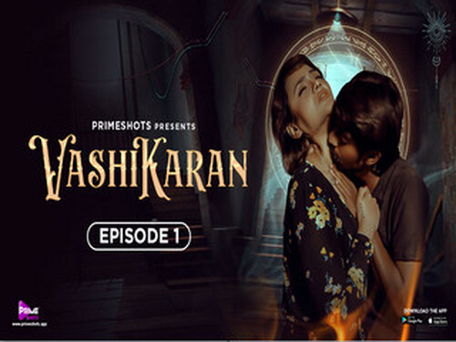 VASHIKARAN – S01E01 – 2024 – Hindi Hot Web Series – Primeshots