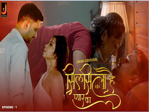 Silsila Hai Pyar Ka – S01E01 – 2024 – Hindi Hot Web Series – Jalva