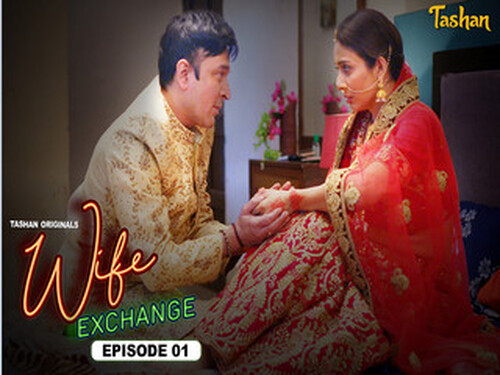 Wife Exchange – S01E01 – 2025 – Hindi Hot Web Series – Tashan