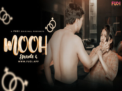 MOOH – S01E04 -2024 – Hindi Hot Web Series – Fugi
