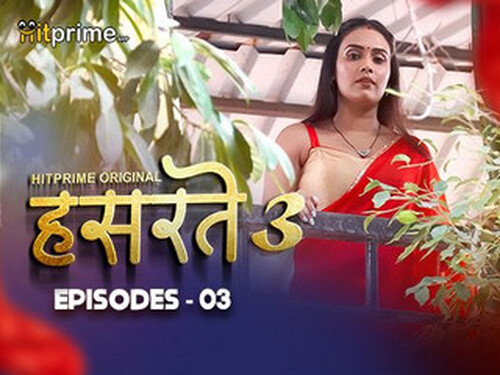Hasratey – S03E03 – 2025 – Hindi Hot Web Series – Hitprime
