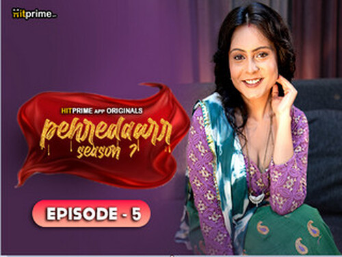 Paharedaar –  S07E05 – 2024 – Hindi Hot Web Series – HitPrime
