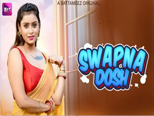 Swapnadosh – S01E03 – 2024 – Hindi Hot Web Series – Battameez