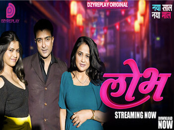 Lobh – S01E03 – 2026 – Hindi Hot Web Series – Dzyreplay