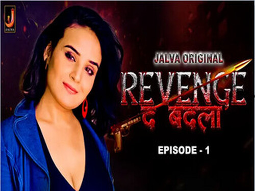 Revenge The Badla – S01E01 – 2024 – Hindi Hot Web Series – Jalva