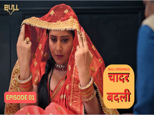 Chadar Badli – S01E01 – 2025 – Hindi Hot Web Series – BullApp