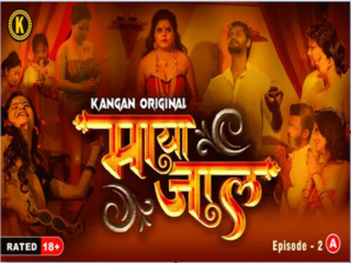 Mayajaal – S01E02 – 2023 – Hindi Uncut Web Series – Kangan