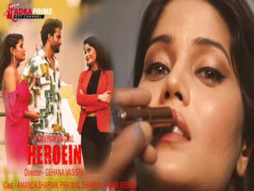 Heroine – S01E03 – 2024 – Hindi Hot Web Series – Tadkaprime