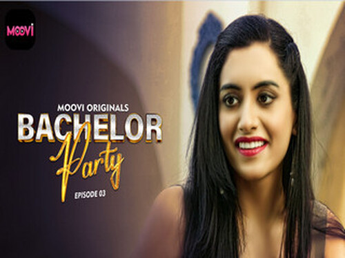 Bachelor Party – S01E03 – 2024 – Hindi Hot Web Series – Moovi