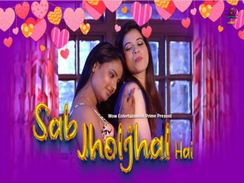Sab JholJhal Hai – S01E03 – 2024 – Hindi Hot Web Series – WowEntertainment