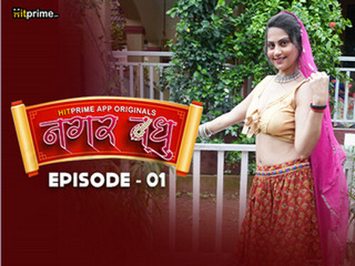 Nagarvadhu – S01E01 – 2024 – Hindi Hot Web Series – Hitprime