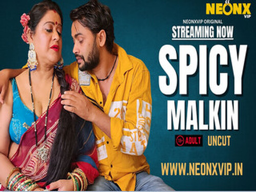 SPICY MALKIN – 2025 – Hindi Uncut Short Film – Neonx