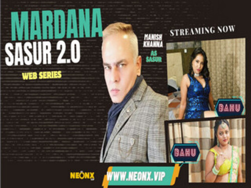 MARDANA SASUR 2.0 -2023 – Hindi Hot Web Series – Neonx