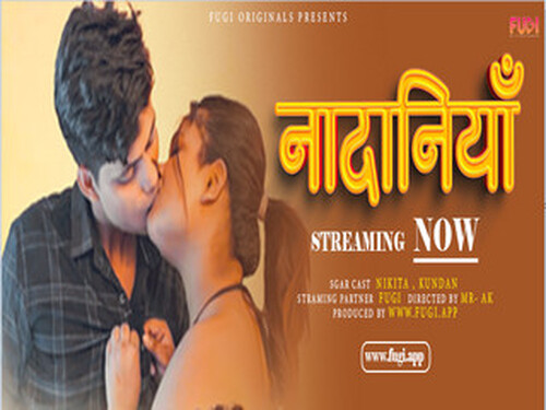 Nadaniya – 2024 – Hindi Uncut Short Film – Fugi