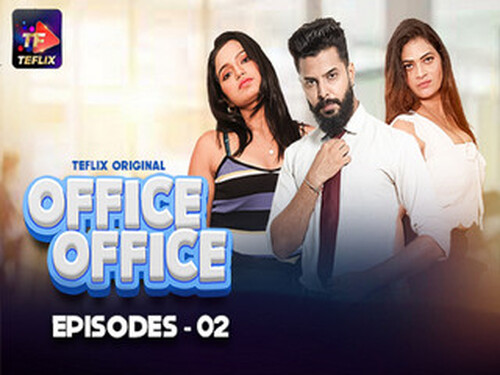Office Office – S01E02 – 2025 – Hindi Hot Web Series – Teflix