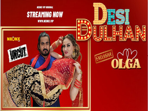 DESI DULHAN – 2023- Hindi Uncut Web Series – Neonx