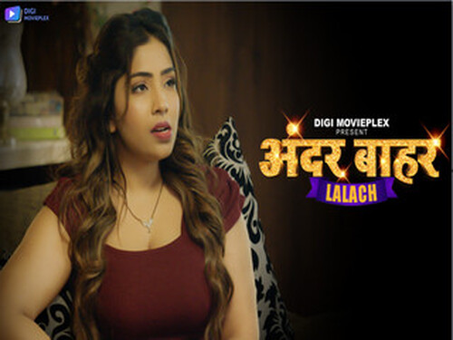 Lalach– S01E02 – 2024 – Hindi Hot Web Series – DigiMoviePlex