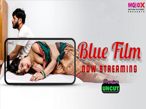 Blue Film – 2024 – Hindi Uncut Short Film – Moodx