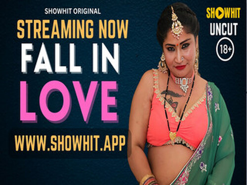 FALL IN LOVE – 2024 – Hindi Uncut Short Film – Showhit