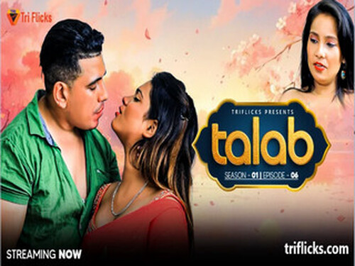 Talab – S01E04 – 2025 – Hindi Uncut Web Series – TriFlicks