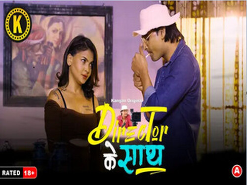 Director Ke Sath – Part 1 – S01E01 – 2024 – Hindi Hot Web Series – kangan
