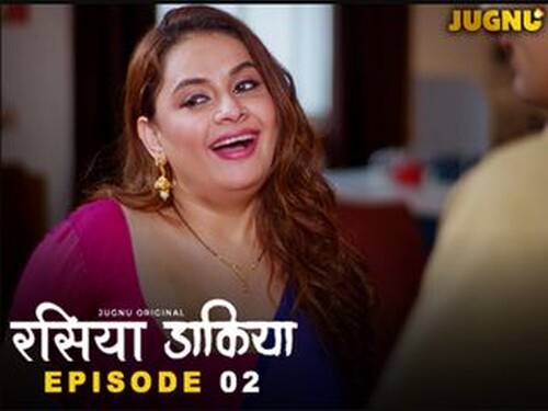 Raseeya Dakiya – S01E02 – 2025 – Hindi Hot Web Series – Jugnu