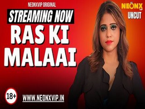 RAS KI MALAI – 2025 – Hindi Uncut Short Film – Neonx