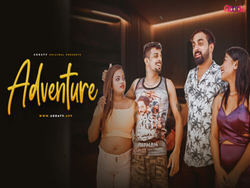 Adventure 2024 AddaTV Originals Uncut Hot Short Film