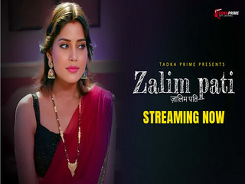 Zalim Pati – S01E01 – 2024 – Hindi Hot Web Series – Tadkaprime