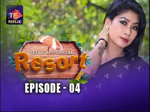Resort – S01E04 – 2025 – Hindi Hot Web Series – Teflix