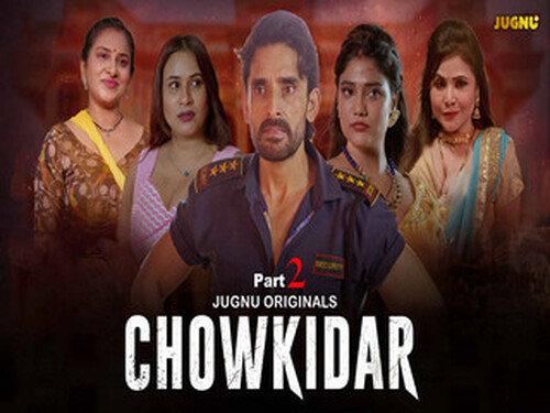 CHOWKIDAAR – S01E04 – 2024 – Hindi Hot Web Series – Jugnu