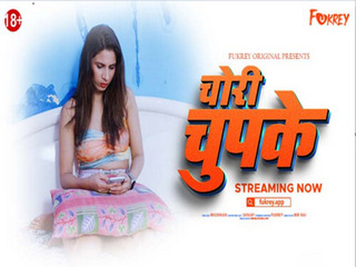 Chori Chupke – 2024 – Hindi Uncut Short Film – Fukrey.App