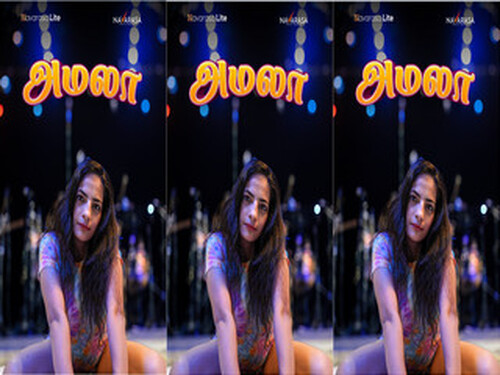 Amala – S01E01 – 2024 – Tamil Hot Web Series – Navarasa