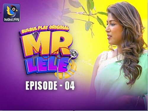 Mr. Lele – S01E04 – 2025 – Hindi Hot Web Series – Bulbulplay