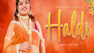 Haldi -2024 – Hindi Hot Web Series – Fugi