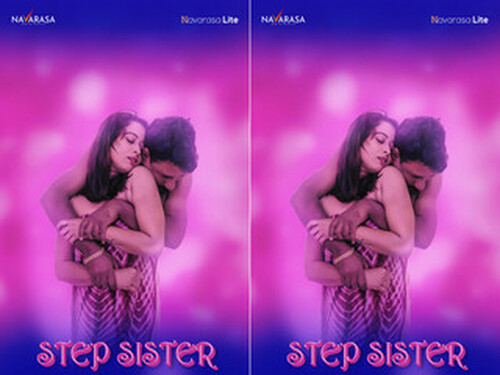 Step Sister – S01E01 – 2024 – Malayalam Hot Web Series – Navarasa
