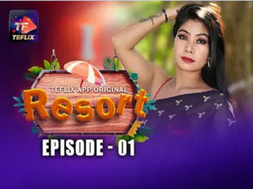Resort – S01E01 – 2025 – Hindi Hot Web Series – Teflix