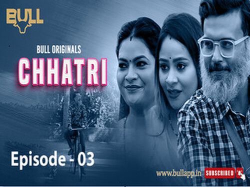 CHHATRI – S01E03 – 2024 – Hindi Hot Web Series – Bullapp