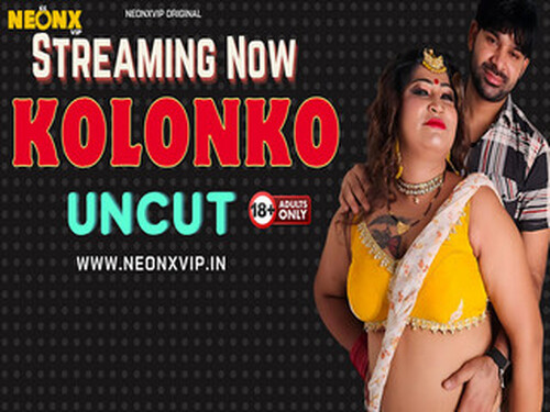 KOLONKO – 2024 – Hindi Uncut Short Film – NeonX