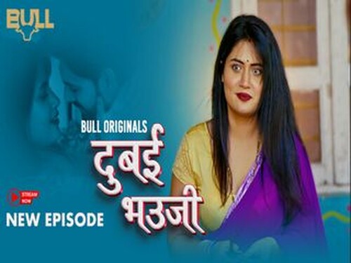 DUBAI BHAUJI – S01E03 – 2024 – Hindi Hot Web Series – Bullapp