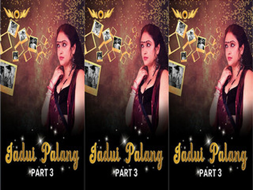 Jadui Palang – S01E08 – 2024 – Hindi Hot Web Series – Wowentertainment