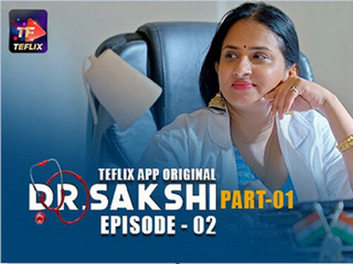 Dr. Sakshi – S01E02 – 2025 – Hindi Hot Web Series – Teflix