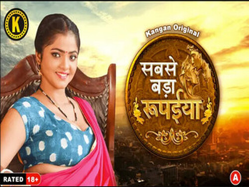 Sabse Bada Rupaya – S01E01 – 2024 – Hindi Hot Web Series – Kangan