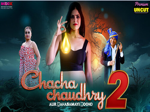 Chacha Chaudry Rahasamayi Boond – S01E02 – 2025 – Hindi Uncut Web Series – Moodx